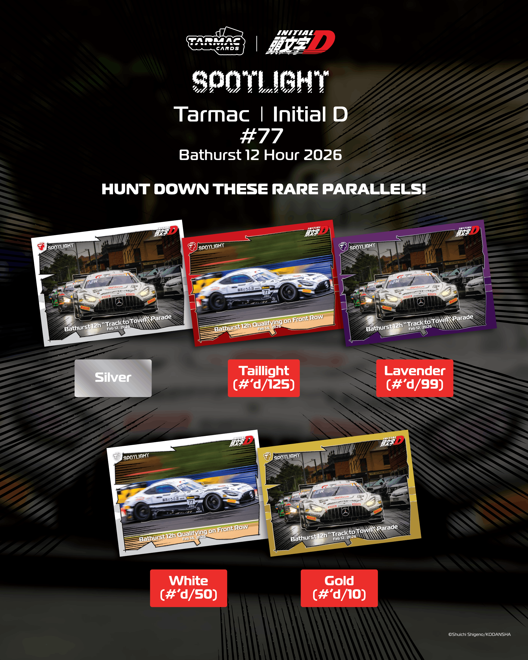 Spotlight - Tarmac I Initial D #77 Bathurst 12 Hour 2026 - Tarmac Cards (Pack)
